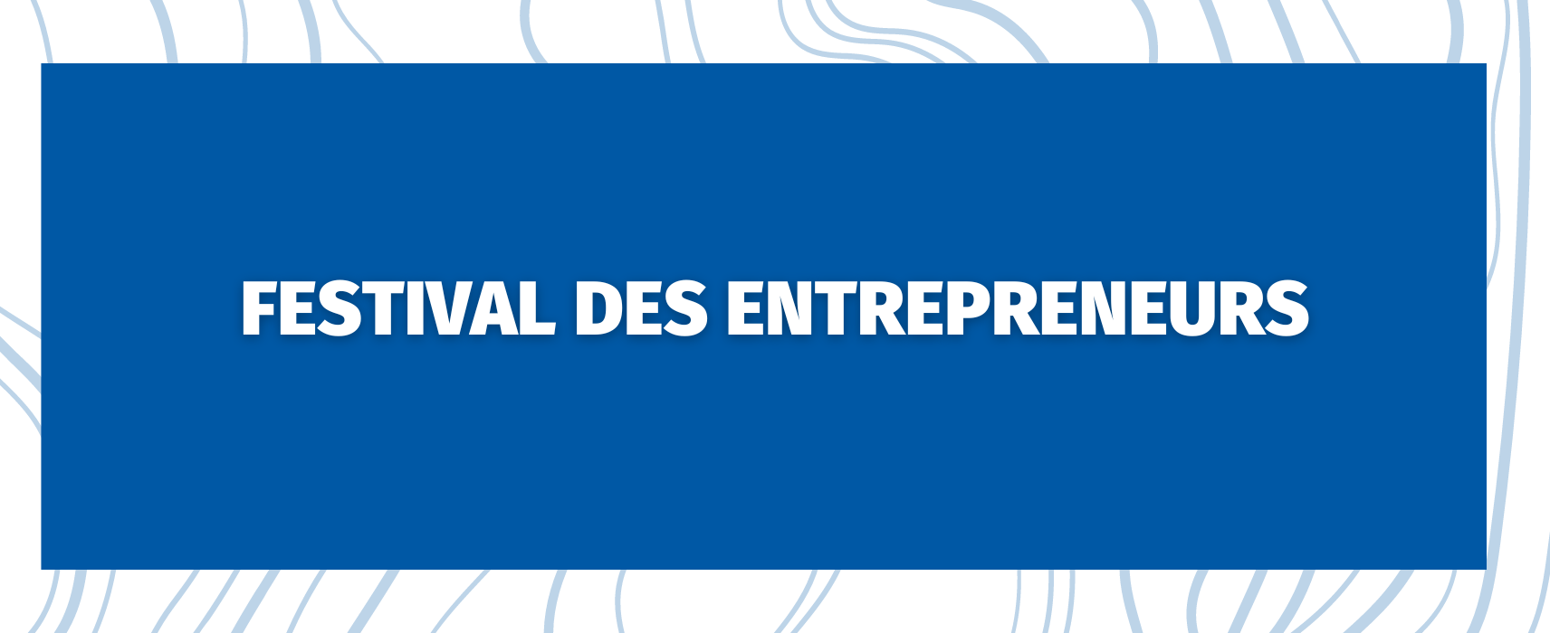 Foire De Châlons Thème 6 : Festival des Entrepreneurs