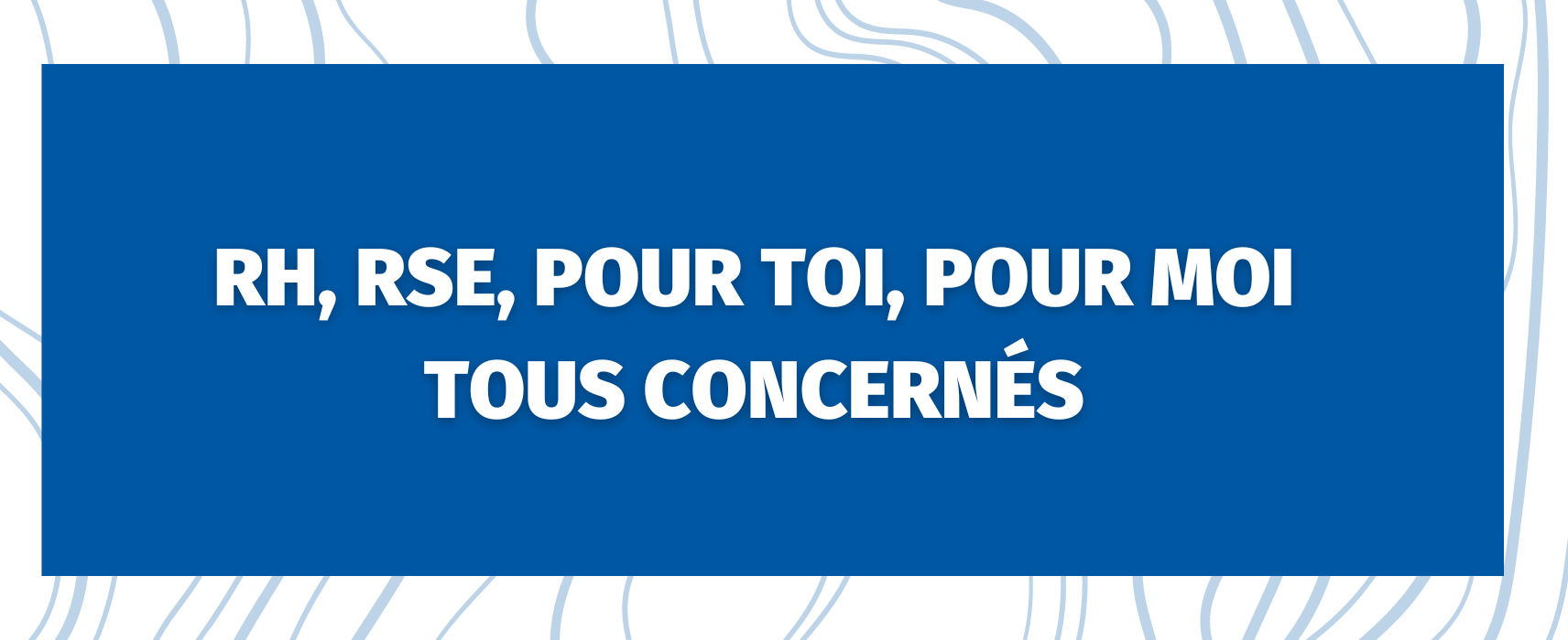 Foire De Châlons Thème 6 : RH, RSE, pour toi, pour moi tous concernés